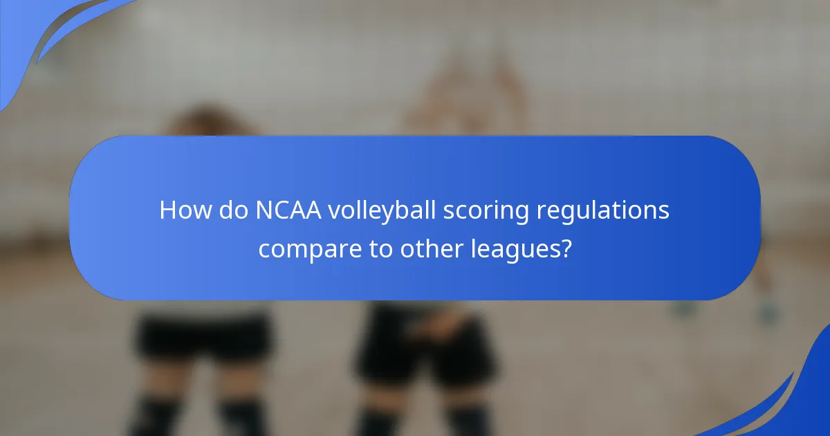 How do NCAA volleyball scoring regulations compare to other leagues?