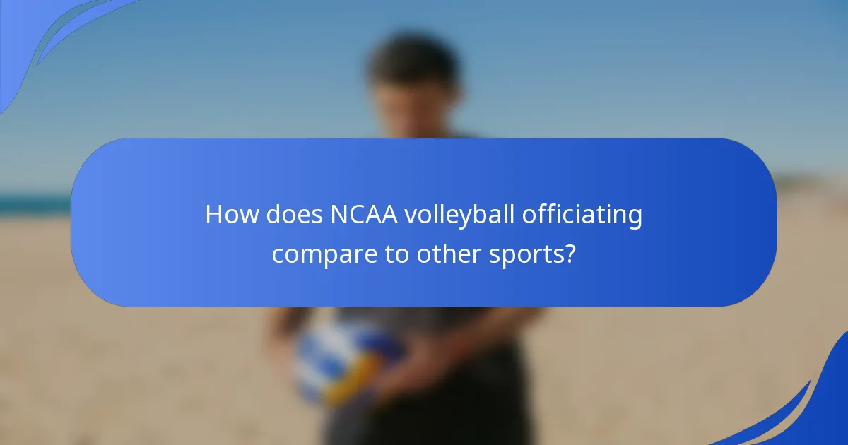 How does NCAA volleyball officiating compare to other sports?