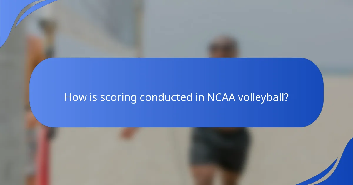 How is scoring conducted in NCAA volleyball?