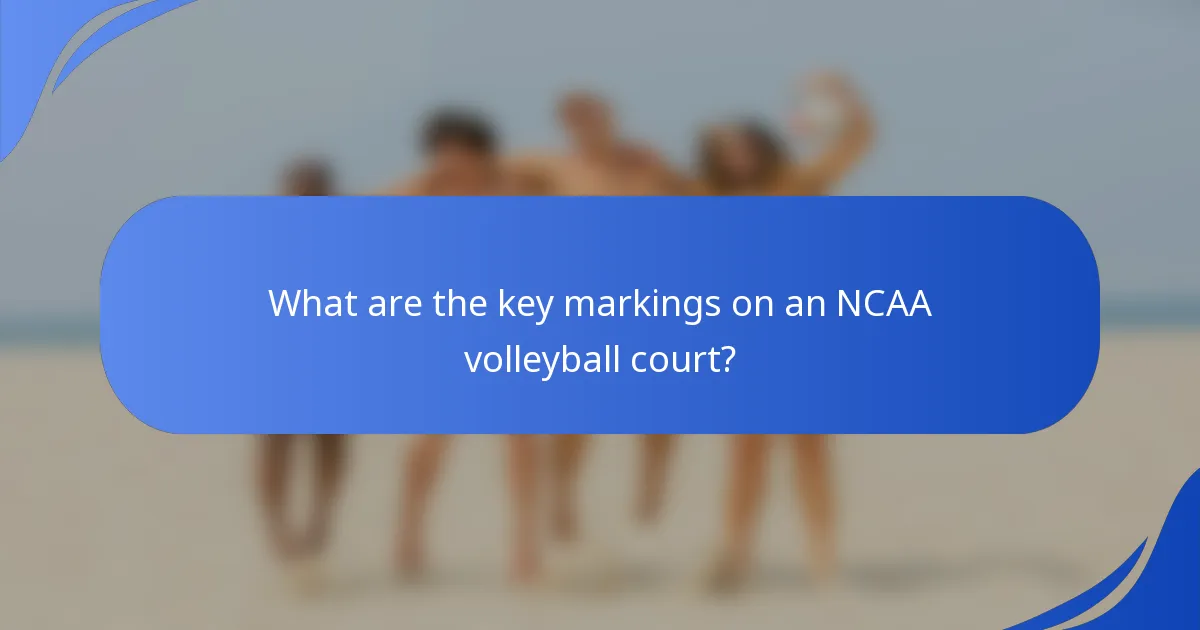 What are the key markings on an NCAA volleyball court?