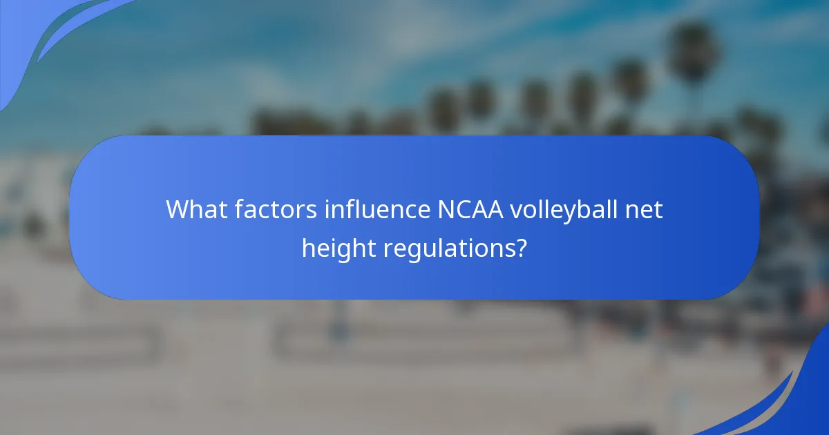 What factors influence NCAA volleyball net height regulations?